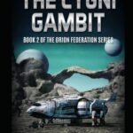 The Cygni Gambit: Book 2, Orion Federation Series