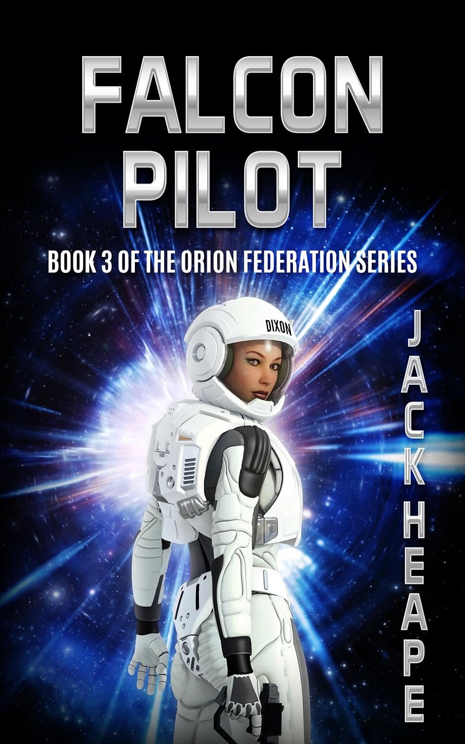 81zLcpQwPzL._SL1500_ Falcon Pilot: Book 3 of the Orion Federation Series - Image 1